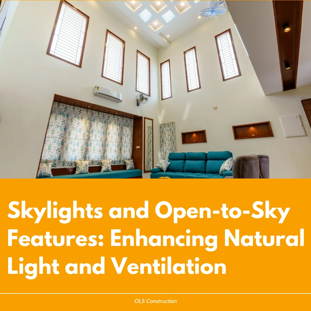 Skylights and Open-to-Sky Features Enhancing Natural Light and Ventilation
